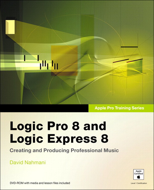 Apple Pro Training Seriies Logic Pro 8 & Express 8 w/DVD Level 1